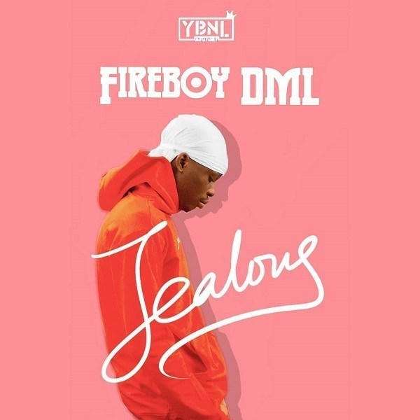 Fireboy DML – Jealous