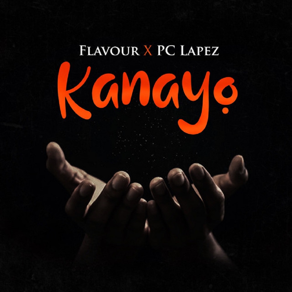 Flavour – Kanayo Ft. PC Lapez