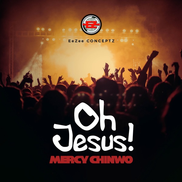 Mercy Chinwo – Oh Jesus