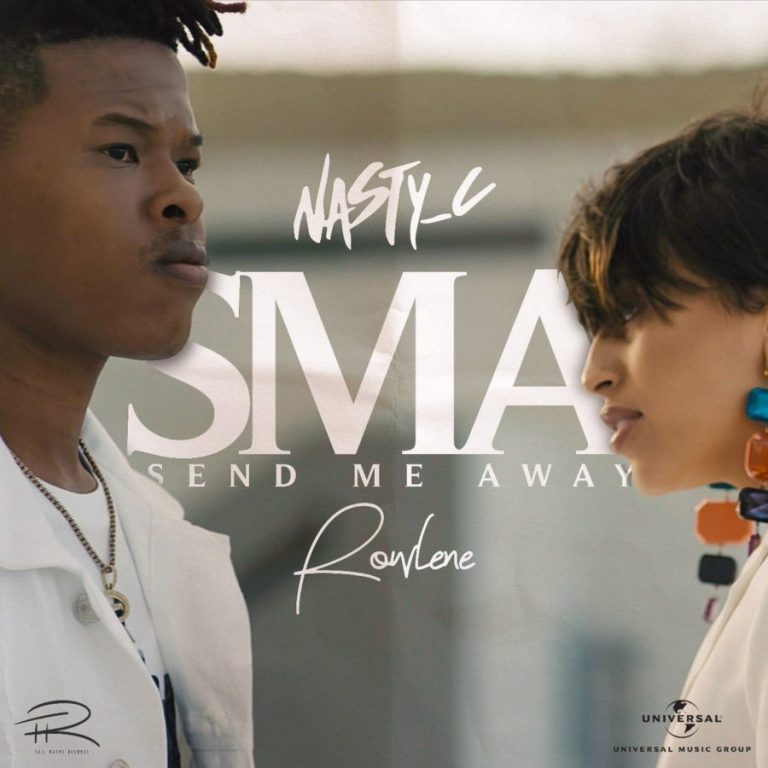 Nasty C – SMA (Send Me Away) ft. Rowlene