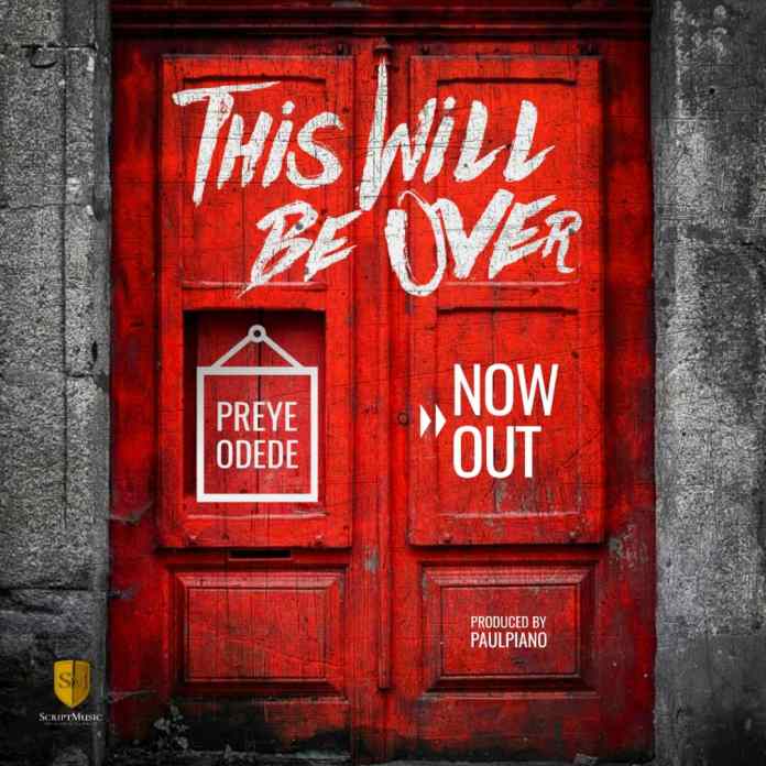Preye Odede – This Will Be Over