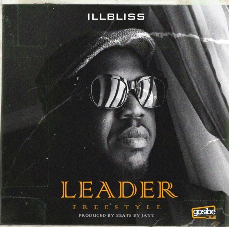 iLLBliss – Leader (Freestyle)