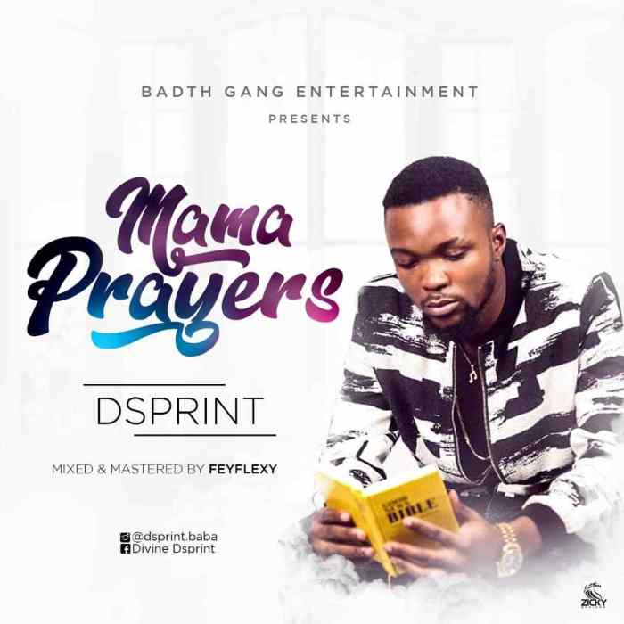 Dsprint – Mama Prayers