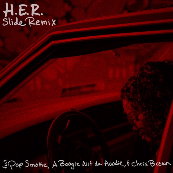 H.E.R. Ft. Pop Smoke, A Boogie wit da Hoodie & Chris Brown – Slide (Remix)