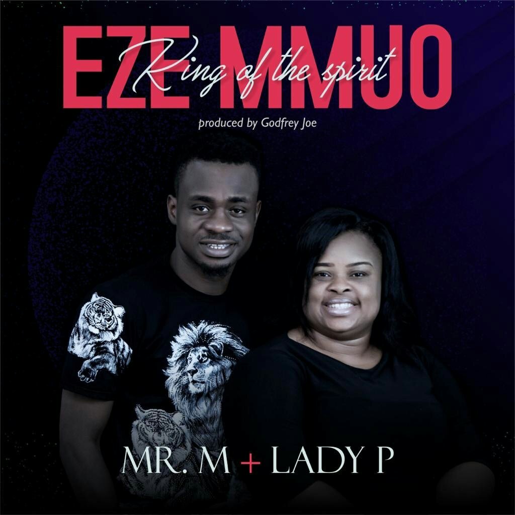 Mr M & Revelation – Eze Mmuo