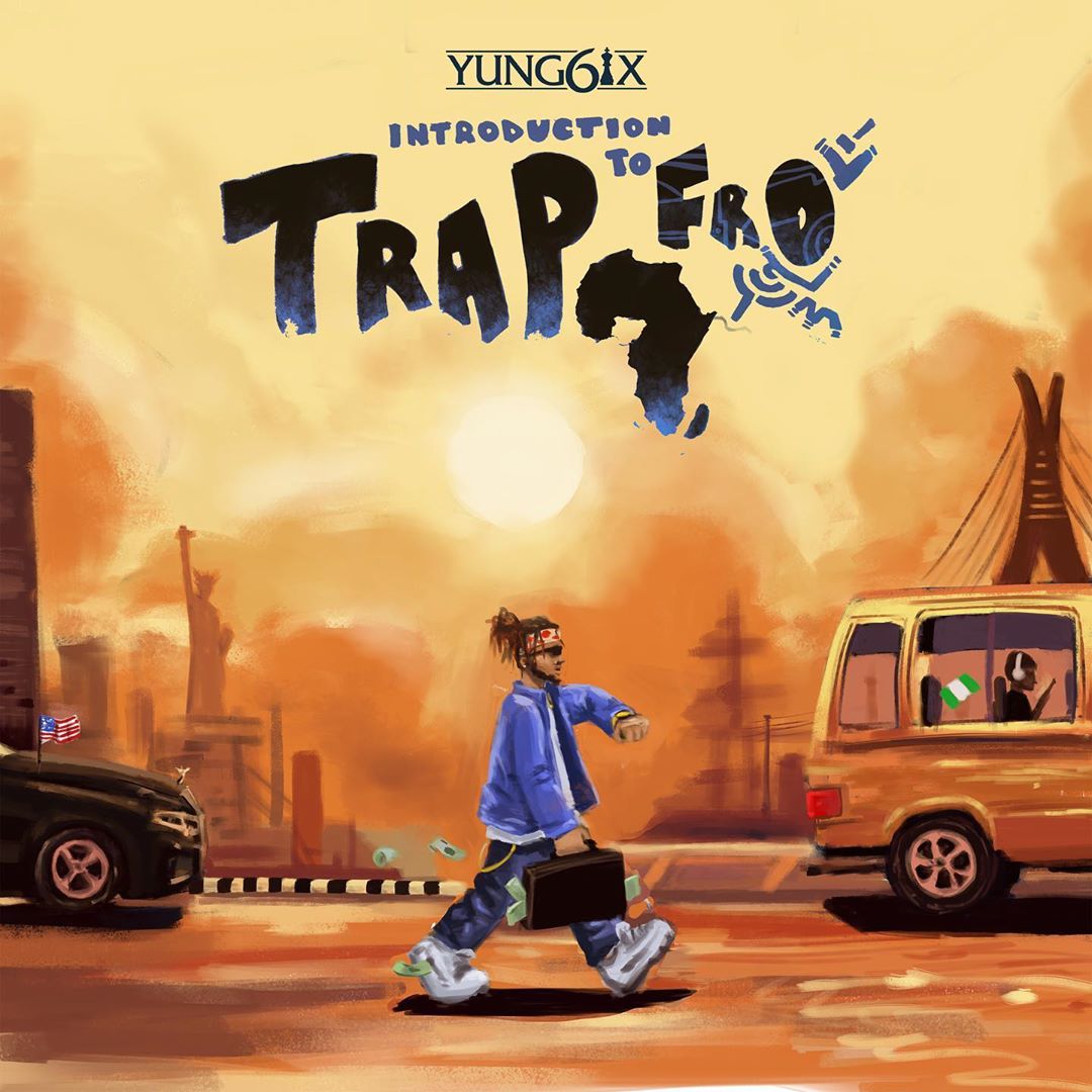 Introduction to Trapfro Album by Yung6ix