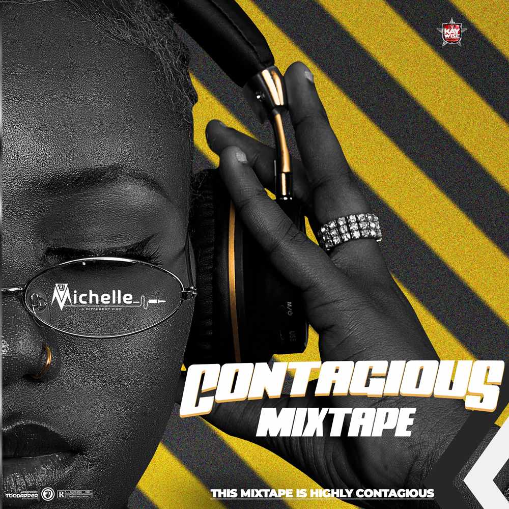 DJ Michelle – Contagious Mixtape