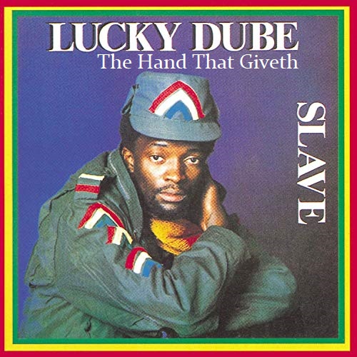 Lucky Dube – The Hand That Giveth
