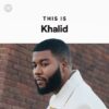 Mixtape: Khalid Top Songs (The Best Of Khalid)